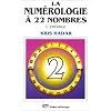 La Num�rologie � 22 nombres, tome 2 : L'Enfance