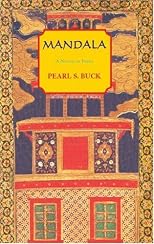 Mandala: A Novel of India (Buck, Pearl S. Oriental Novels of Pearl S. Buck, 10th,)