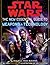 The New Essential Guide to Weapons and Technology, Revised Edition (Star Wars)
