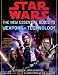 Books : Star Wars the New Essential Guide to Weapons and Technology: Revised Edition