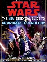 The New Essential Guide to Weapons and Technology, Revised Edition (Star Wars)