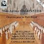 Marc-Antoine Charpentier: Oeuvres pour le Port-Royal