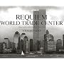 Requiem World Trade Centre: Once Upon a Time in New York City