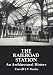 The Railroad Station  An Architectural History