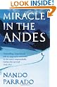Miracle In The Andes: 72 Days on the Mountain and My Long Trek Home