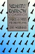 "Gravity's Rainbow" Companion: Sources and Contexts for Pynchon's Novel