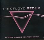 Pink Floyd Redux  A New Music Experience