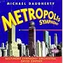 Daugherty: Metropolis Symphony/Bizarro