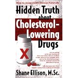 Hidden Truth about Cholesterol-Lowering Drugs