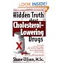 Hidden Truth about Cholesterol-Lowering Drugs