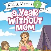 Kiki B. Mamus: A Year without Mom | [Kristen M. Dougherty]