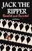Jack the Ripper: Revealed and Revisited
