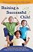 Book Raising a Successful Child: Discover and Nurture Your Child's Talents