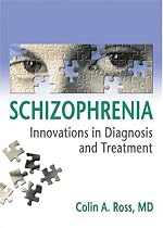 Schizophrenia: Innovations in Diagnosis and Treatment