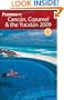 Frommer's Cancun, Cozumel & the Yucatan 2009 (Frommer's Complete Guides)