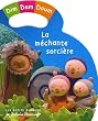 Dim Dam Doum : La m�chante sorci�re
