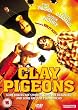 Clay Pigeons [UK Import]