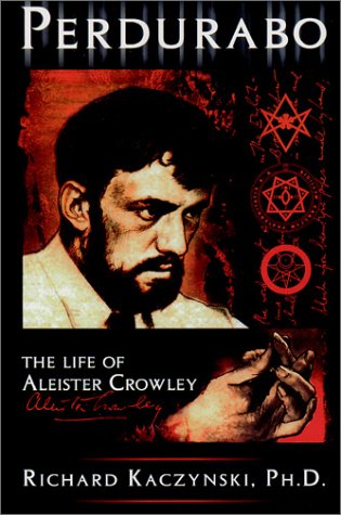 Perdurabo: The Life of Aleister Crowley