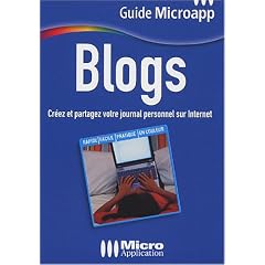Blogs : Cr�ez et partagez votre journal personnel sur Internet