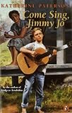 Come Sing, Jimmy Jo (A Puffin Novel) by Paterson, Katherine (1995) Paperback