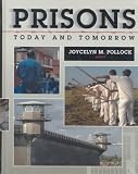 Prisons Today and Tomorrow