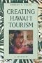 Creating Hawaii Tourism