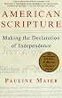 American Scripture: Making the Declaration of Independence