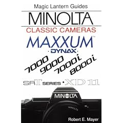 Minolta Classic Cameras (Maxxum/Dynax 7000, 9000, 7000i, 8000i and SRT Series XD-11) (Magic Lantern Guides)