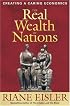 The Real Wealth of Nations: Creating a Caring Economics