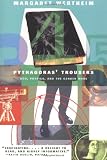 Pythagorass Trousers: God, Physics, and the Gender War
