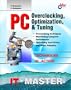 PC Overclocking, Optimization, & Tuning