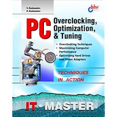 PC Overclocking, Optimization and Tuning