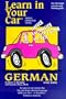 Learn In Your Car: German, Level 3 (Learn in Your Car Language Series) (English and German Edition)