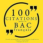 100 citations pour le bac français |  divers auteurs