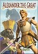 Alexander The Great (The Story Of A Legend)