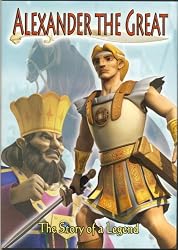 Alexander The Great (The Story Of A Legend)