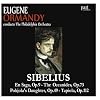 Sibelius - En Saga, Op.9; The Oceanides, Op.73; Pohjola's Daughter Op.49; Tapiola, Op.112