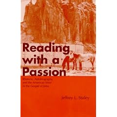 Reading With a Passion: Rhetoric, Autobiography, and the American West in the Gospel of John