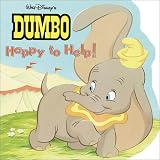 Happy to Help! (Dumbo Pictureback Shape Books)