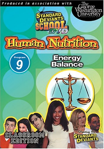 Standard Deviants School - Human Nutrition, Program 9 - Energy