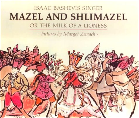 Mazel and Shlimazel: Or the Milk of a Lioness