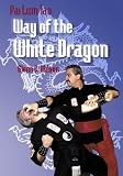  : Pai Lum Tao:  Way of the White Dragon