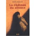 Le Ch�teau du silence