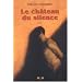 Le Ch�teau du silence