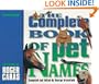 The Complete Book of Pet Names: An ASPCA Book