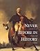 Never Before in History: America's Inspired Birth (Pandas publications)