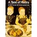 A Taste of History: 10, 000 Years of Food in Britain