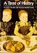 A Taste of History: 10, 000 Years of Food in Britain