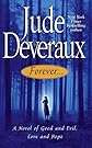 Forever: A Novel of Good and Evil, Love and Hope