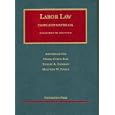 Labor Law: Cases and Materials (University Casebook) by Derek Curtis Bok, Robert A. Gorman, Matthew W. Finkin, and Archibald Cox